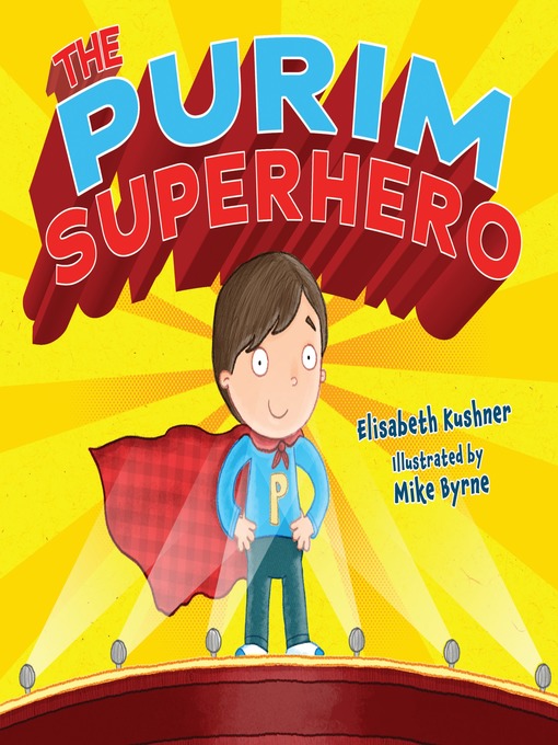 Title details for The Purim Superhero by Elisabeth Kushner - Available
